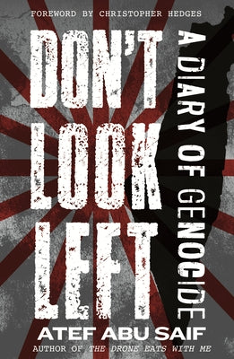 Don't Look Left: A Diary of Genocide Paperback Beacon Press