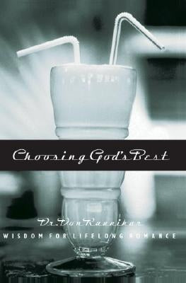 Choosing God's Best: Wisdom for Lifelong Romance Paperback Multnomah Books