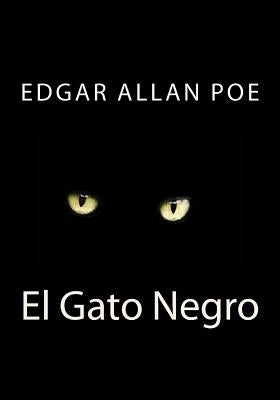 El Gato Negro by Poe, Edgar Allan
