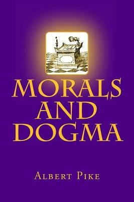 Morals and Dogma Paperback Createspace Independent Publishing Platform