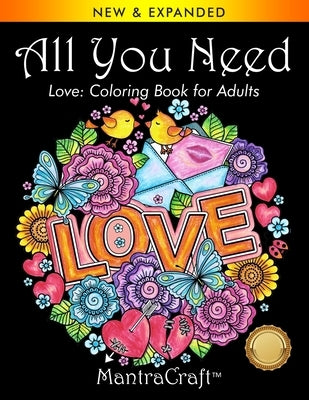 All You Need: Love: Coloring Book for Adults New Castle P&p
