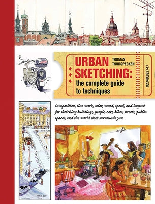 Urban Sketching: The Complete Guide to Techniques Paperback Sourcebooks