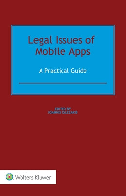 Legal Issues of Mobile Apps: A Practical Guide by Iglezakis, Ioannis