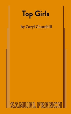 Top Girls Paperback Samuel French, Inc.