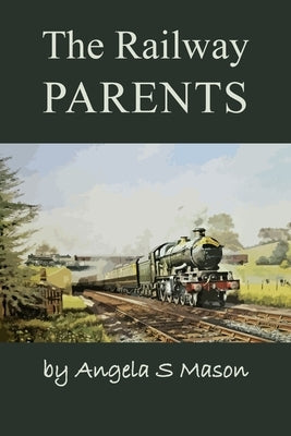 The Railway Parents Paperback New Generation Publishing