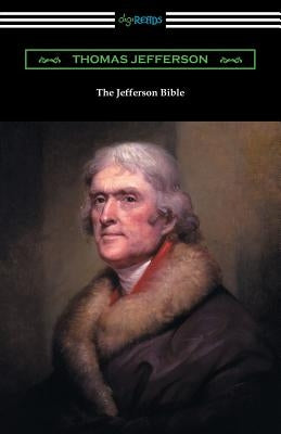 The Jefferson Bible Bible Digireads.com