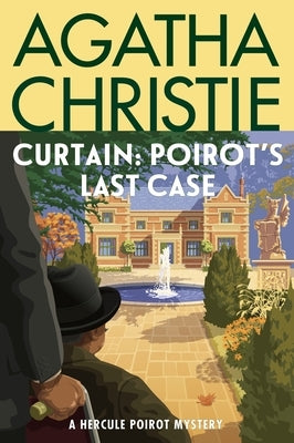 Curtain: Poirot's Last Case: A Hercule Poirot Mystery: The Official Authorized Edition by Christie, Agatha