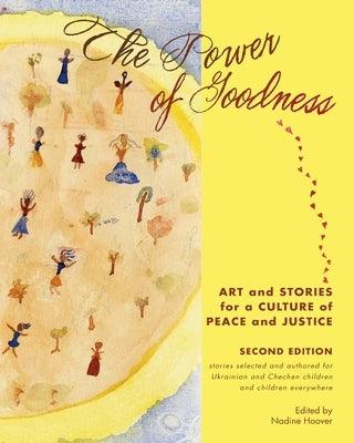 The Power of Goodness: Art and Stories for a Culture of Peace and Justice Paperback Conscience Studio