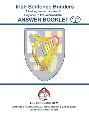 Irish Sentence Builders - A Lexicogrammar approach - Answer Book Independently Published