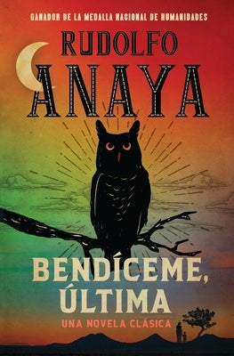 Bendíceme, Ultima by Anaya, Rudolfo