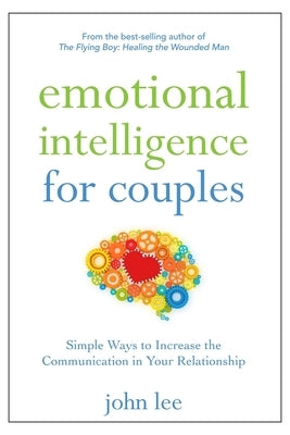 Emotional Intelligence for Couples: Simple Ways to Increase the Communication in Your Relationship Paperback Turner