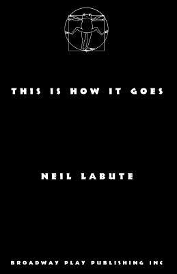 This Is How It Goes Paperback Broadway Play Publishing