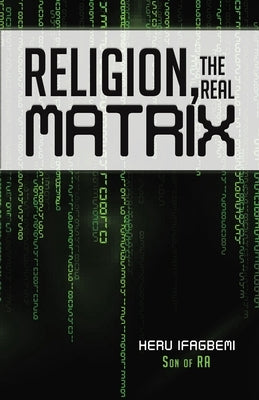 Religion, the REAL Matrix Bible Tellwell Talent