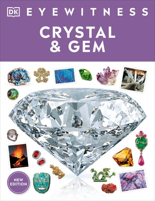 Eyewitness Crystal and Gem Paperback DK Publishing (Dorling Kindersley)