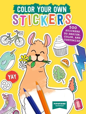 Color Your Own Stickers: 500 Stickers to Design, Color, and Customize Paperback Workman Kids