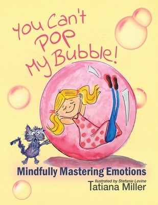 You Can't Pop My Bubble Paperback Gatekeeper Press