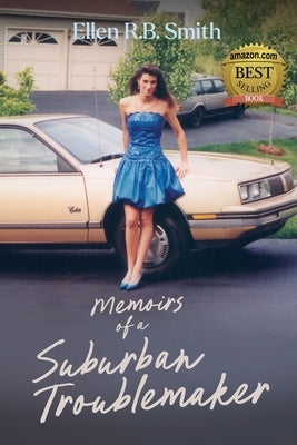Memoirs of a Suburban Troublemaker Paperback Publish Your Purpose