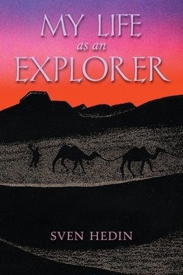 My Life as an Explorer Paperback Greenpoint Books, LLC