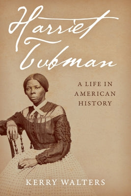 Harriet Tubman: A Life in American History Paperback Rowman & Littlefield Publishers