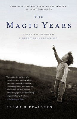The Magic Years: Understanding and Handling the Problems of Early Childhood Paperback Scribner Book Company