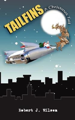 Tailfins: "A Christmas Tail" Paperback Authorhouse