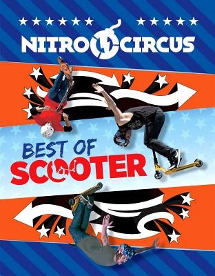 Nitro Circus Best of Scooter Paperback Ripley Publishing