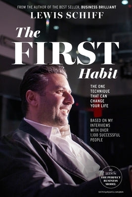 The First Habit: The One Technique That Can Change Your Life Paperback Lulu.com