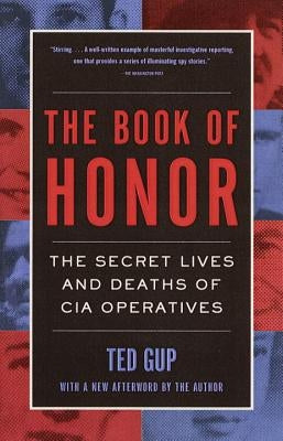 The Book of Honor: The Secret Lives and Deaths of CIA Operatives Paperback Anchor Books