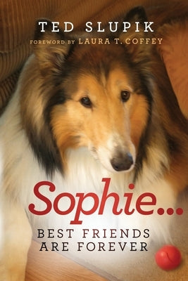 Sophie...Best Friends are Forever Paperback Theodore Slupik