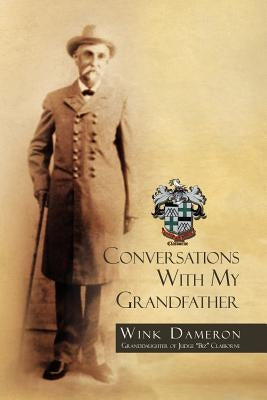 Conversations with My Grandfather Paperback Xlibris
