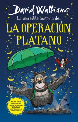 La Increíble Historia de la Operación Plátano / Code Name Bananas by Walliams, David