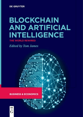 Blockchain and Artificial Intelligence Paperback de Gruyter