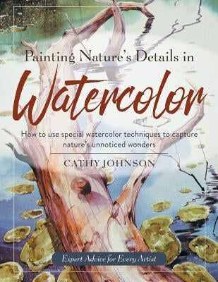 Painting Nature's Details in Watercolor Paperback Echo Point Books & Media