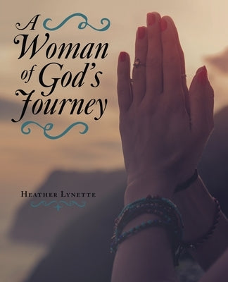 A Woman of God's Journey Paperback WestBow Press