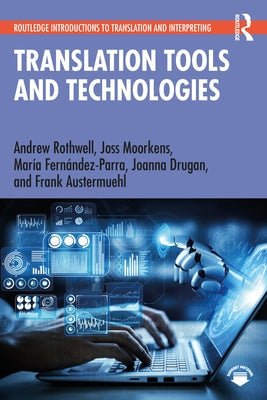 Translation Tools and Technologies Paperback Routledge
