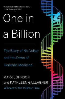 One in a Billion: The Story of Nic Volker and the Dawn of Genomic Medicine Paperback Simon & Schuster