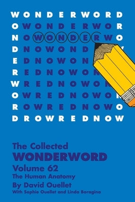 The Collected Wonderword Volume 62 by Ouellet, David