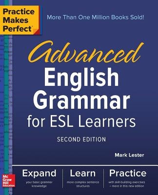 Practice Makes Perfect: Advanced English Grammar for ESL Learners, Second Edition McGraw-Hill Companies