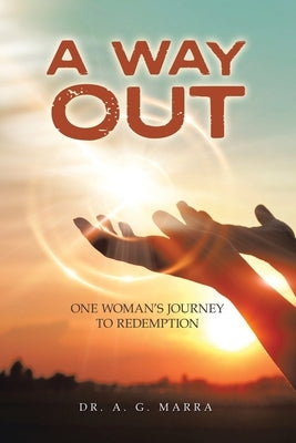 A Way Out: One Woman's Journey to Redemption Paperback Authorhouse