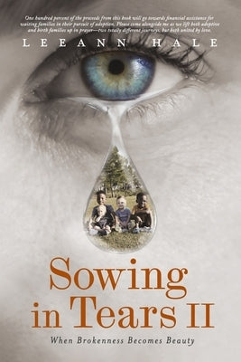Sowing in Tears II: When Brokenness Becomes Beauty Volume 2 Paperback Bookbaby