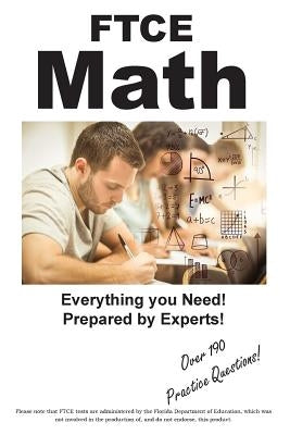 FTCE Math: Practice Test Questions for the FTCE Mathematics 6 - 12 Paperback Complete Test Preparation Inc.