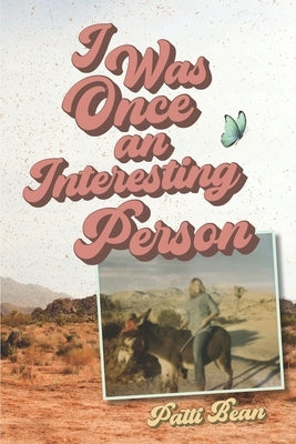 I Was Once an Interesting Person Paperback Mission Point Press