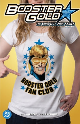 Booster Gold: The Complete 2007 Series Book Two by Jurgens, Dan
