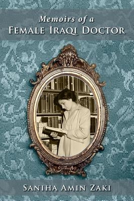 Memoir of an Iraqi Woman Doctor Paperback Createspace Independent Publishing Platform