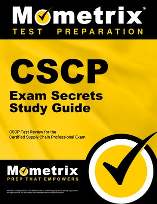 Cscp Exam Secrets Study Guide: Cscp Test Review for the Certified Supply Chain Professional Exam Paperback Mometrix Media LLC