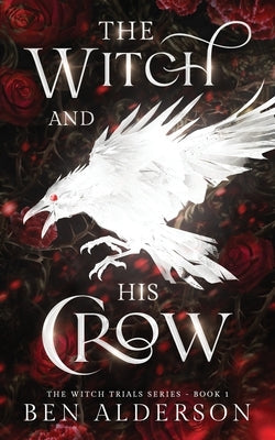 The Witch and His Crow by Alderson, Ben