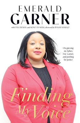 Finding My Voice: On Grieving My Father, Eric Garner, and Pushing for Justice Paperback Haymarket Books