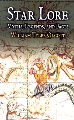 Star Lore: Myths, Legends, and Facts Paperback Dover Publications