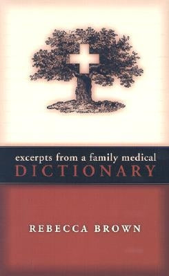 Excerpts from a Family Medical Dictionary Paperback University of Wisconsin Press