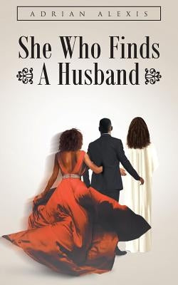 She Who Finds A Husband Bible Page Publishing